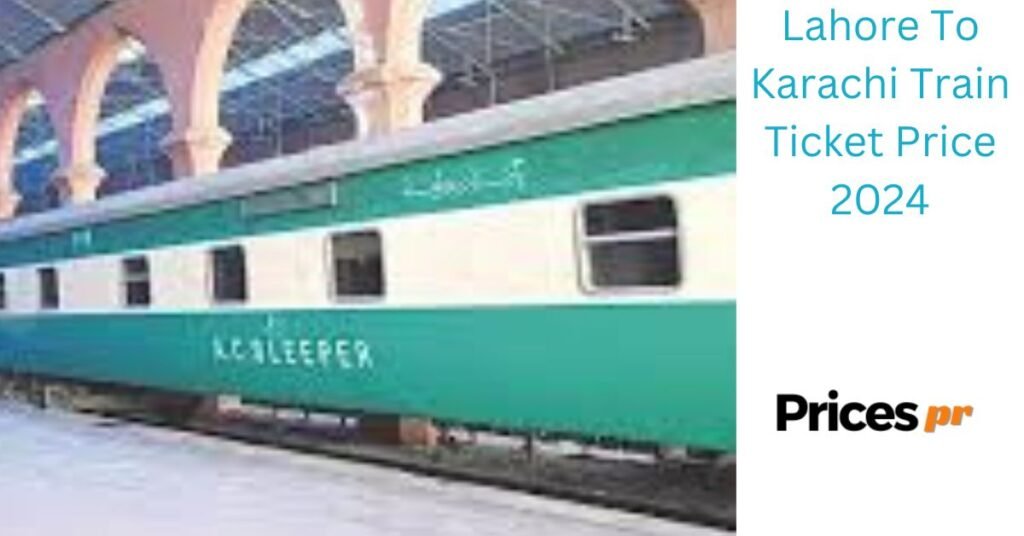 Lahore To Karachi Train Ticket Price 2024